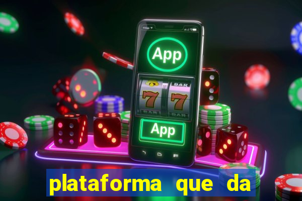 plataforma que da 100 de bonus